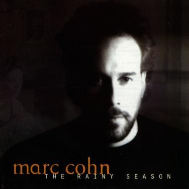 Marc Cohn -  The Rainy Season